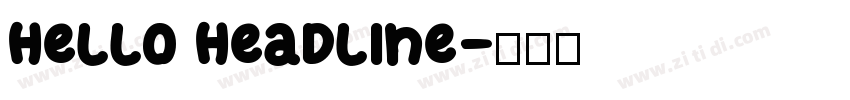 Hello Headline字体转换